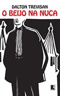 Ler O beijo na nuca, do autor Dalton Trevisan