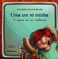 Ler Uma cor só minha, do autor Ricardo Chaves Prado