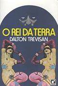 Ler O Rei da Terra, do autor Dalton Trevisan