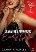 Ler Os desastres amorosos de Everly Dalton (Clube de Corrida Dirty Martini), do autor Claire Kingsley Ler Os desastres amorosos de Everly Dalton (Clube de Corrida Dirty Martini), do autor Claire Kingsley