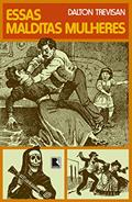 Ler Essas malditas mulheres, do autor Trevisan; Dalton