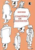 Ler Cemitério de elefantes, do autor Dalton Trevisan