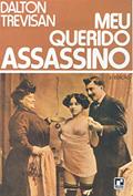 Ler Querido assassino, do autor Dalton Trevisan