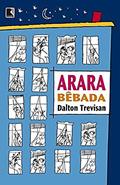 Ler ARARA BÊBADA, do autor Dalton Trevisan