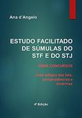 Ler ESTUDO FACILITADO DE SÚMULAS DO STF E DO STJ PARA CONCURSOS : Com artigos das leis, jurisprudências e doutrinas. Atualizado até a Súmula 663 do STJ de novembro de 2023., do autor Org. Ana d'Angelo