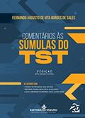 Ler Comentários às Súmulas do TST, do autor Fernando Augusto de Vita Borges de Sales Ler Comentários às Súmulas do TST, do autor Fernando Augusto de Vita Borges de Sales