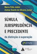 Ler Súmula Jurisprudência e Precedente: da Distinção à Superação, do autor Marco Félix Jobim; Zulmar Duarte de Oliveira Junior Ler Súmula Jurisprudência e Precedente: da Distinção à Superação, do autor Marco Félix Jobim; Zulmar Duarte de Oliveira Junior