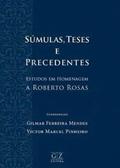 Ler SÚMULAS, TESES E PRECEDENTES - ESTUDOS EM HOMENAGEM A ROBERTO ROSAS, do autor GILMAR FERREIRA MENDES E VICTOR MARCEL PINHEIRO