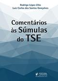 Ler Comentários às Súmulas do TSE, do autor Rodrigo Lopéz Zilio; Luiz Carlos dos Santos Gonçalves