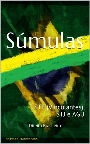Ler Súmulas: STF (Vinculantes), STJ e AGU (Direito Transparente Livro 28), do autor Direito Brasileiro Ler Súmulas: STF (Vinculantes), STJ e AGU (Direito Transparente Livro 28), do autor Direito Brasileiro