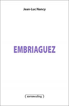 Embriaguez, do autor Jean-Luc Nancy