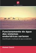 Ler Funcionamento da água dos sistemas endorídricos sarianos: Quantificação e reutilização de água excedentária, do autor Khaled Chaïch Ler Funcionamento da água dos sistemas endorídricos sarianos: Quantificação e reutilização de água excedentária, do autor Khaled Chaïch