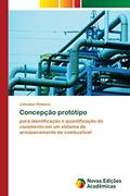 Ler Concepção protótipo: para identificação e quantificação de vazamento em um sistema de armazenamento de combustível, do autor Johnatan Pinheiro Ler Concepção protótipo: para identificação e quantificação de vazamento em um sistema de armazenamento de combustível, do autor Johnatan Pinheiro