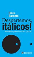Ler Despertemos, itálicos!: Manifesto para um futuro "glocal", do autor Piero Bassetti Ler Despertemos, itálicos!: Manifesto para um futuro "glocal", do autor Piero Bassetti