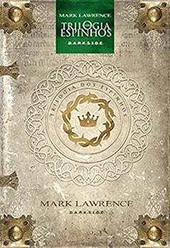 Trilogia dos Espinhos - Dark Age Edition, do autor Mark Lawrence