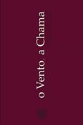Ler O vento, a chama, do autor Laerte de paula