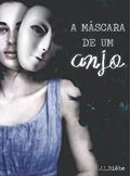 Ler A máscara de um anjo, do autor Ju Biêbe