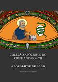 Ler Apocalipse de Adão (Coleção Apócrifos do Cristianismo Livro 7), do autor Peterson do Nascimento Ler Apocalipse de Adão (Coleção Apócrifos do Cristianismo Livro 7), do autor Peterson do Nascimento