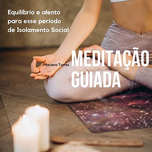 Ler MEDITAÇÃO GUIADA, do autor Mariana Torres