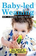 Ler BLW: O desmame guiado pelo bebê, do autor Gill Rapley; Tracey Murkett