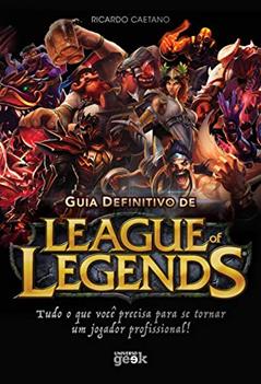 Ler Guia definitivo de League of Legends, do autor Ricardo Caetano Ler Guia definitivo de League of Legends, do autor Ricardo Caetano