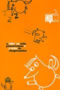 Ler O lobo, os três pilantrinhas e a boba de Chapeuzinho, do autor Sheilla Alves Ler O lobo, os três pilantrinhas e a boba de Chapeuzinho, do autor Sheilla Alves