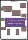 Ler Manual de Mediação e Conciliação, do autor Antonio de Sousa Tony