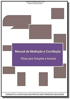 Manual de Mediação e Conciliação, do autor Antonio de Sousa Tony