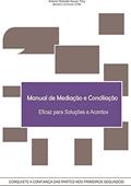 Ler Manual de Mediação e Conciliação: Eficaz para Soluções e Acordos (A Declaração de Abertura Livro 2), do autor Tony Souza