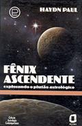 Ler Fênix ascendente: explorando o plutão astrológico, do autor Haydn Paul Ler Fênix ascendente: explorando o plutão astrológico, do autor Haydn Paul
