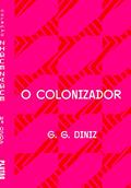 Ler O colonizador (ZIGUEZAGUE), do autor G. G. Diniz