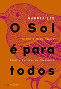 Ler O sol é para todos, do autor Harper Lee