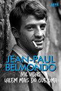 Ler Mil Vidas Valem Mais do que uma, do autor Jean-Paul Belmondo