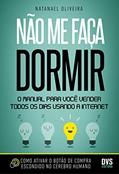 Ler Não me faça dormir: O manual para você vender todos os dias usando a Internet, do autor Natanael Oliveira Ler Não me faça dormir: O manual para você vender todos os dias usando a Internet, do autor Natanael Oliveira