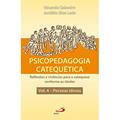 Ler Psicopedagogia Catequética: Reflexões e Vivências Para a Catequese Conforme as Idades, do autor Eduardo Calandro; Jordélio Siles Ledo