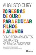 Ler 20 regras de ouro para educar filhos e alunos, do autor Augusto Cury