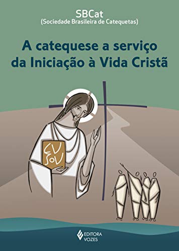 Ler A Catequese a serviço da Iniciação à Vida Cristã, do autor Vários Sociedade Brasileira de Catequetas