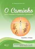 Ler O Caminho - Eucaristia 2a. etapa catequizando: Diário catequético e espiritual do catequizando, do autor Pe. Thiago Faccini Paro