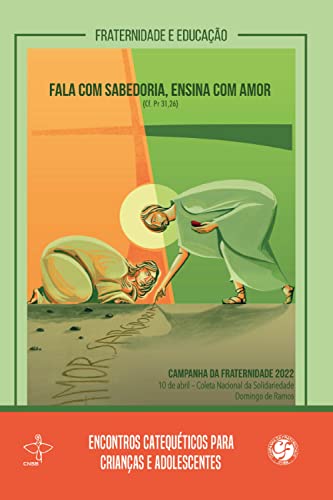 Ler CF 2022 - Encontros Catequéticos para Crianças e Adolescentes, do autor Therezinha Mota Lima da Cruz; Pe. Jânison de Sá Santos