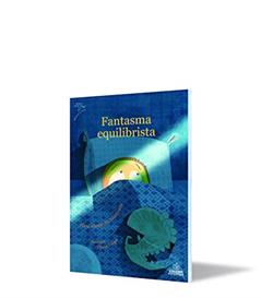Fantasma Equilibrista, do autor Tânia Alexandre Martinelli