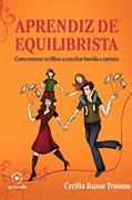 Ler Aprendiz de equilibrista, do autor Cecília Troiano
