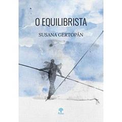 O Equilibrista, do autor Susana Gertopán