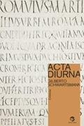 Ler Acta Diurna, do autor Gilberto Schwartsmann