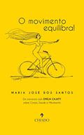 Ler O movimento equilibra, do autor Maria José Dos Santos