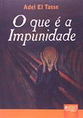 Ler Que é a Impunidade, O, do autor Adel El Tasse