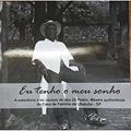 Ler Eu tenho meu sonho, do autor MOACYR PINTO