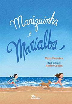 Mariquinha e Marialba, do autor Vera Pereira