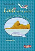 Ler Ludi vai à praia: a odisseia de uma marquesa (Nova edição), do autor Luciana Sandroni Ler Ludi vai à praia: a odisseia de uma marquesa (Nova edição), do autor Luciana Sandroni