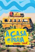Ler A Casa de Praia: Uma História Sobre Empatia, do autor Sandra Saruê