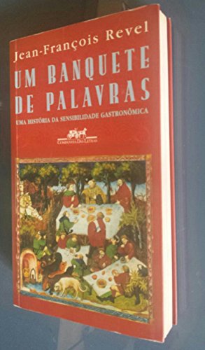Ler Um banquete de palavras, do autor Jean-François Revel